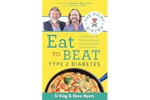 The Hairy Bikers Eat to Beat Type 2 Diabetes: 80 delicious & filling recipes to get your health back on track