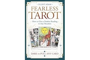 Fearless Tarot: How to Give a Positive Reading in Any Situation
