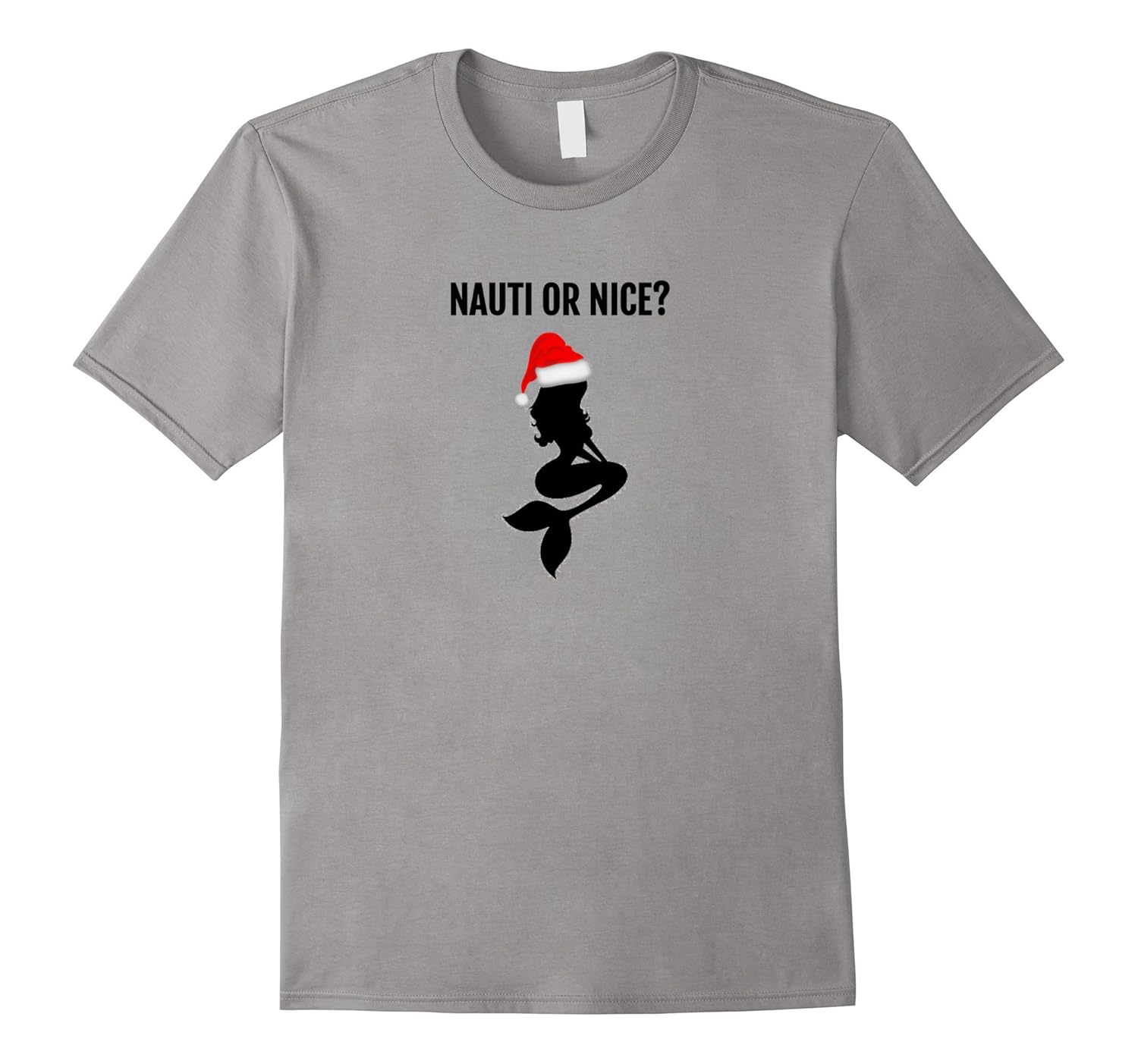 NAUTI OR NICE NAUGHTY OR NICE MERMAID SANTA T SHIRT-ANZ