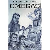 Rise of the Omegas