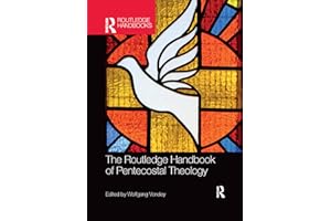The Routledge Handbook of Pentecostal Theology