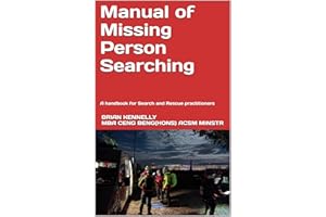 Manual of Missing Person Searching: A handbook for Search and Rescue practitioners