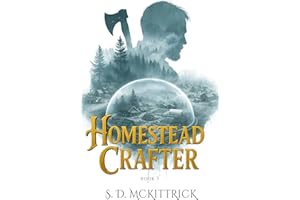 Homestead Crafter Book 3: A Litrpg Crafting Slice of Life