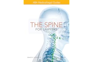 ABA Medical-Legal Guides: The Spine for Lawyers