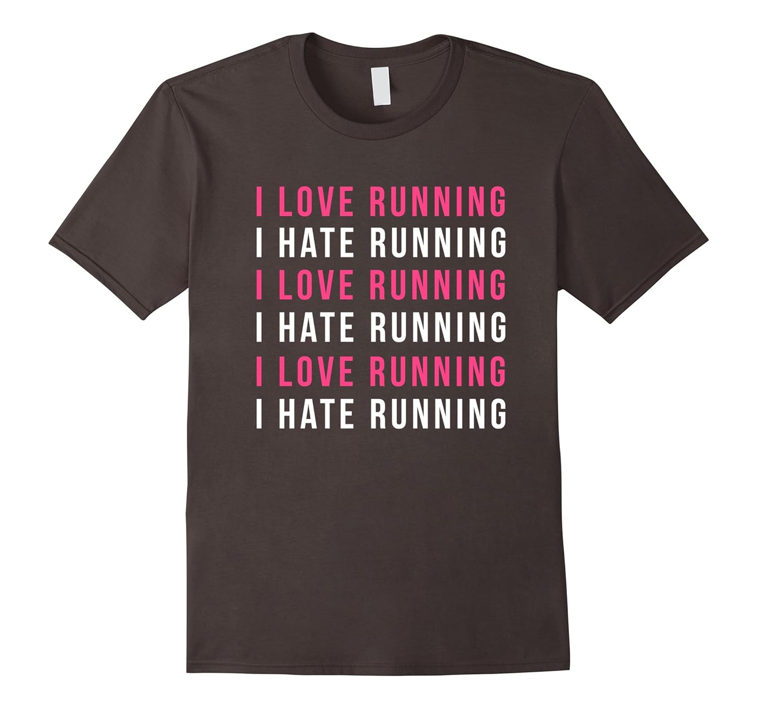 I Love Running, I Hate Running Funny Fitness TShirt TeeArt Artvinatee
