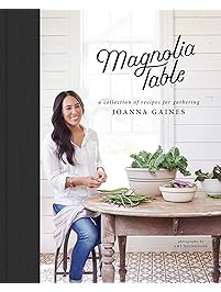 Magnolia Table: A Collection of Recipes for Gathering