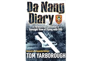 Da Nang Diary: A Forward Air Controller's Gunsight View of Flying with SOG