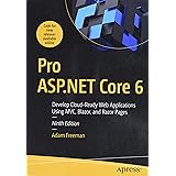 Pro ASP.NET Core 6: Develop Cloud-Ready Web Applications Using MVC, Blazor, and Razor Pages