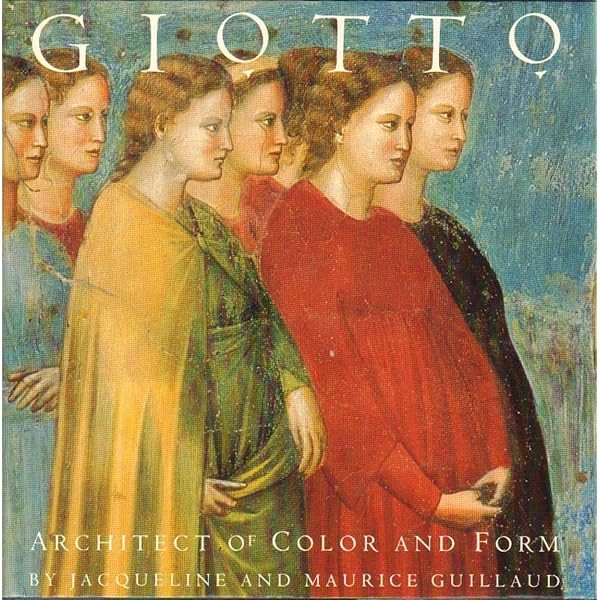 洋書画集　Giotto: Architect of Color and form Giotto: Architect of Form and Color: Jacqueline Guillaud, Maurice