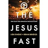 The Jesus Fast: The Call to Awaken the Nations
