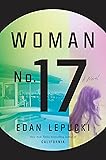 Woman No. 17: A Novel