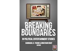 Breaking Boundaries: In Political Entertainment Studies
