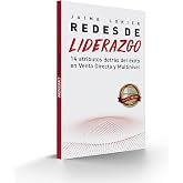 Redes de Liderazgo: 14 atributos detr&aacute;s del &eacute;xito en redes de mercadeo (Spanish Edition)