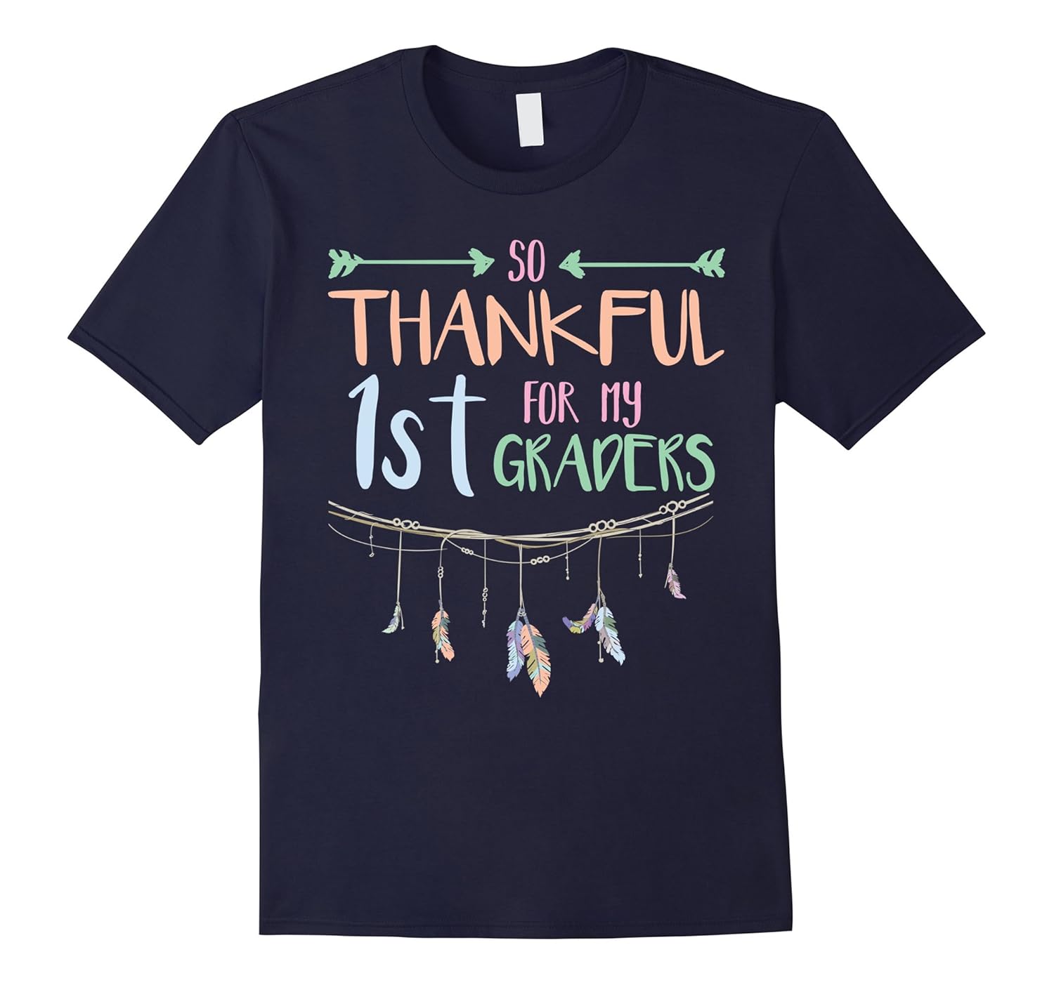 Funny Thanksgiving Shirt Thankful For My 1st First Graders-Rose