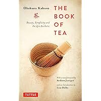The Book of Tea: Kakuzo, Okakura, Richardson, Bruce