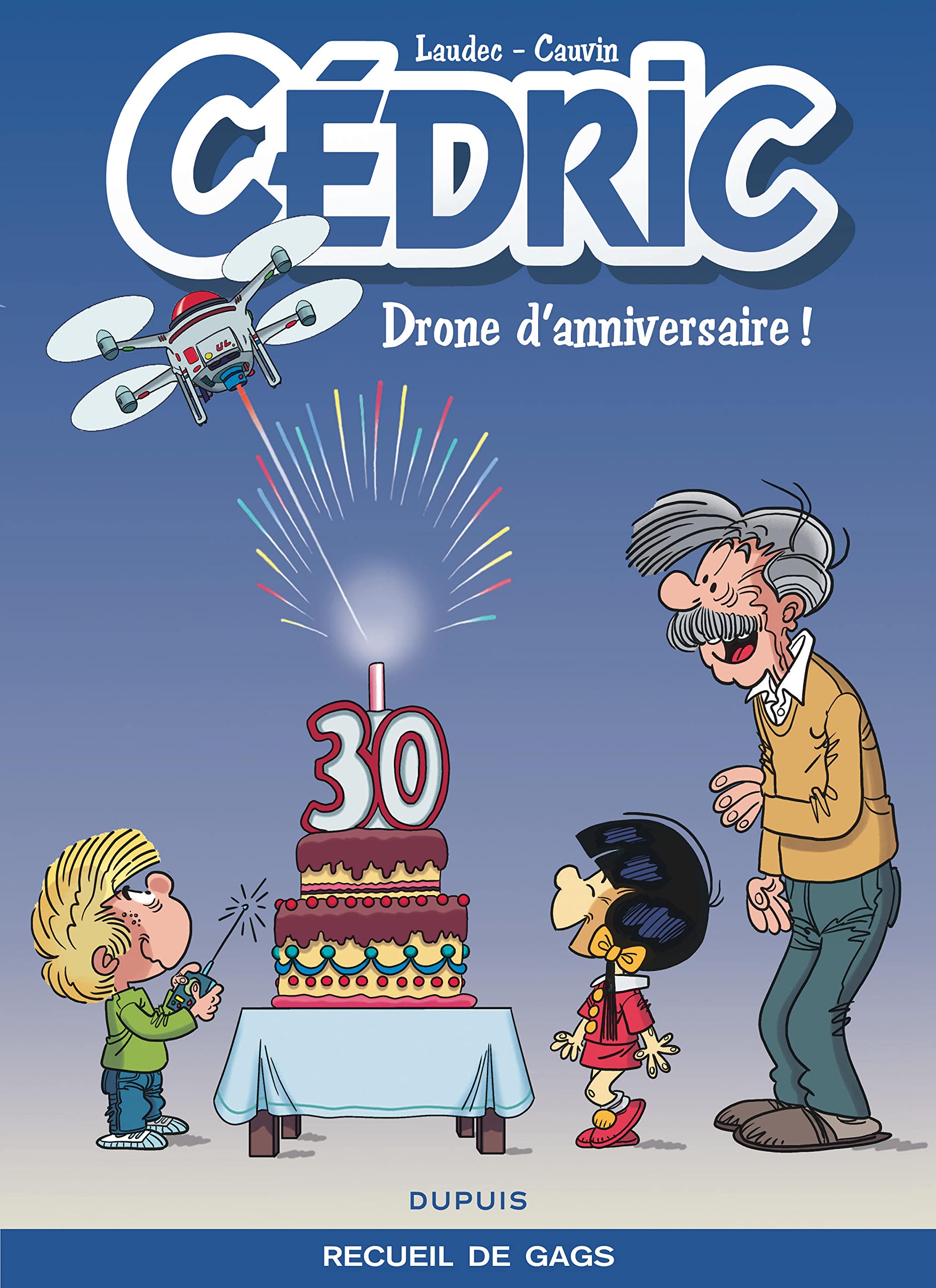 Cedric Best Of Tome 8 Drone D Anniversaire Cedric Best Of 8 French Edition Cauvin Laudec Amazon Com Books