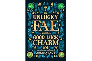 The Unlucky Fae And The Good Luck Charm (Cozy Fae Guides)