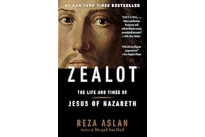 Zealot: The Life and Times of Jesus of Nazareth