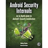 Android Security Internals: An In-Depth Guide to Android's Security Architecture