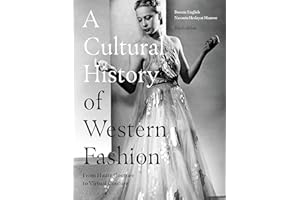 A Cultural History of Western Fashion: From Haute Couture to Virtual Couture