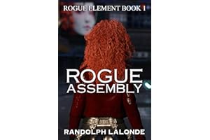 Rogue Assembly (Rogue Element Book 1)