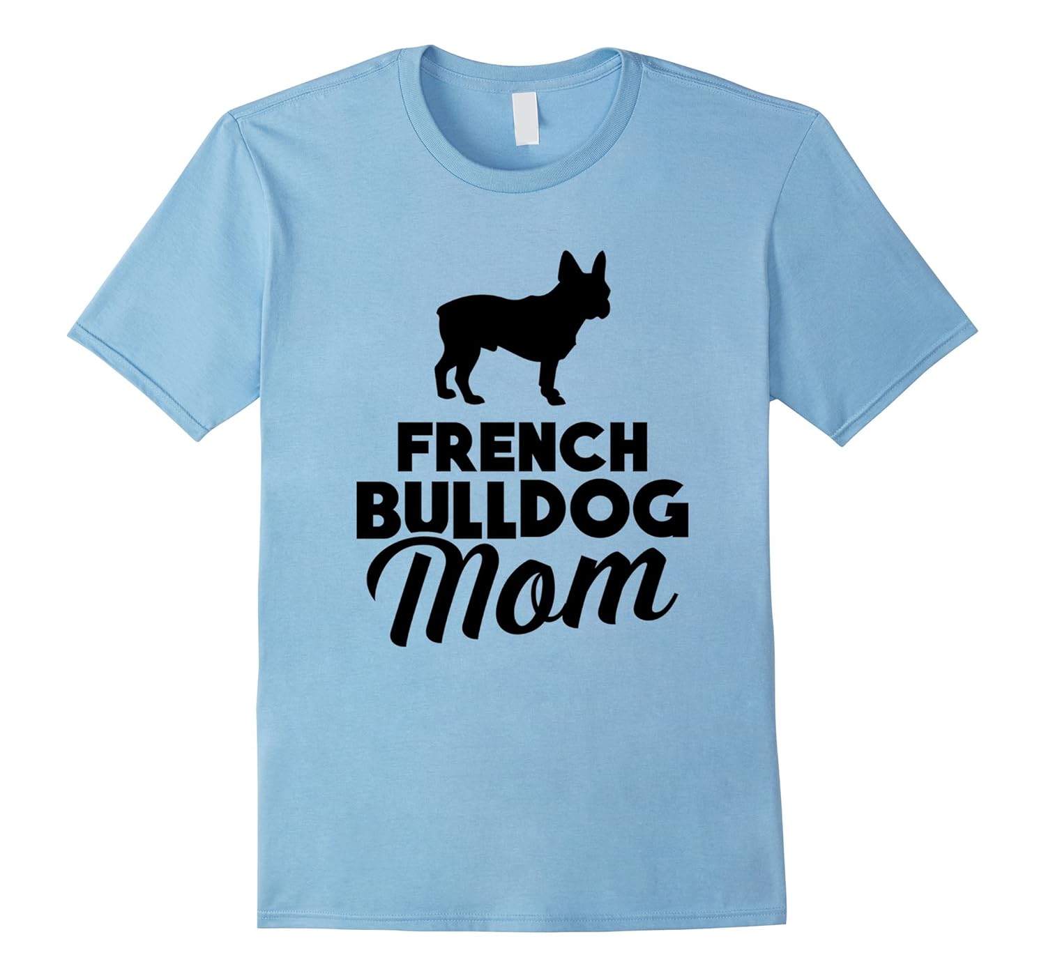 French Bulldog Mom Funny French Bulldog TShirtTD Teedep