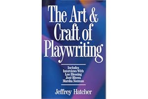 The Art and Craft of Playwriting
