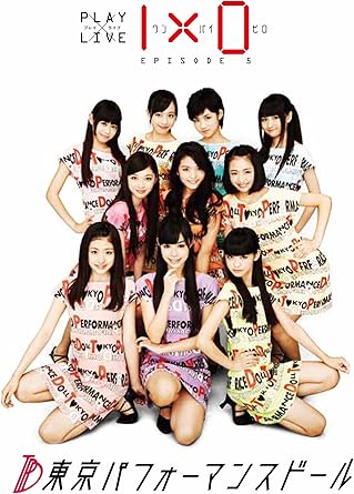 Amazon Co Jp 東京パフォーマンスドールplay Live 1 0 Episode5 Dvd ブルーレイ 東京パフォーマンスドール 竹下宏太郎 小松利昌 声 Tpd Dash 作 ウォーリー木下 登米裕一 横山拓也 演出 ウォーリー木下