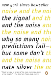 The Signal and the Noise: Why So Many Predictions Fail-but Some Don't