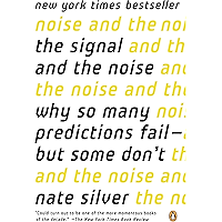 The Signal and the Noise: Why So Many Predictions Fail-but Some Don't