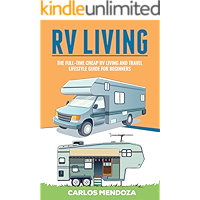 RV LIVING: The Full-Time Cheap RV Living and Travel lifestyle Guide for Beginners book cover RV LIVING: The Full-Time Cheap RV Living and Travel lifestyle Guide for Beginners book cover