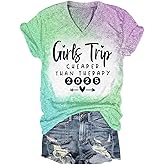 Girl's Trip Cheaper Than Therapy Shirt for Women Letters Printed Funny Girls Trip T Shirts Summer Vacation Shirt
