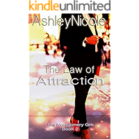 The Law of Attraction (The Montgomery Girls Book 2) book cover