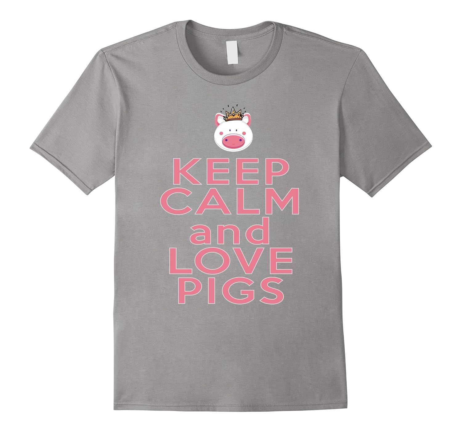 Keep it Calm and Love PigsPig Gifts For Pig Lovers TShirtsArt