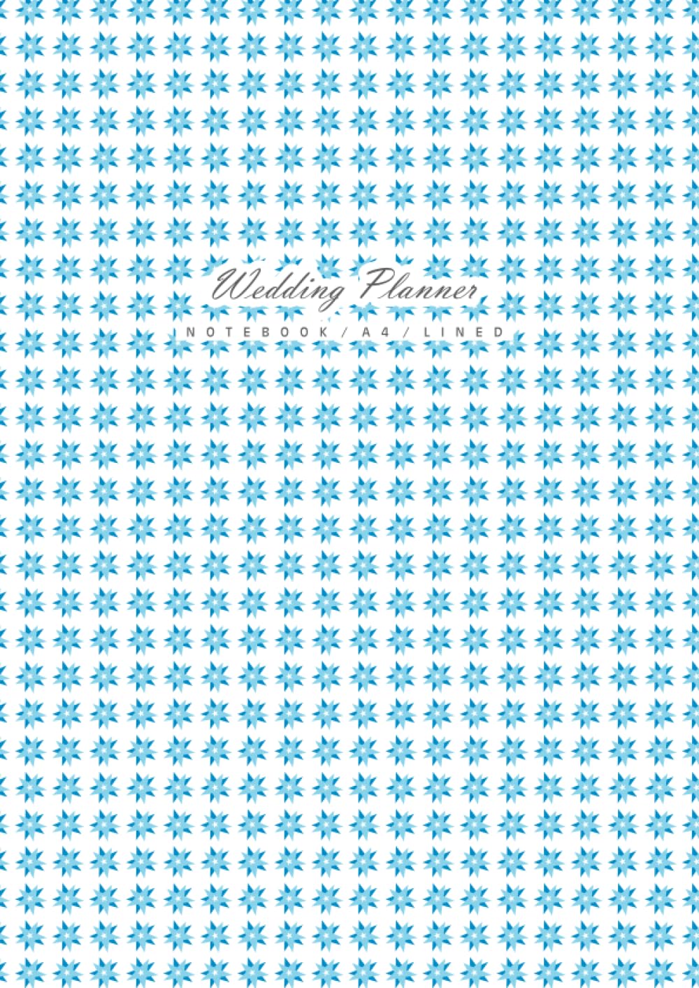 Wedding Planner Notebook - A4: (Powder Blue Edition) Fun notebook 192 lined pages (A4 / 8.27x11.69 inches / 21x29.7cm)