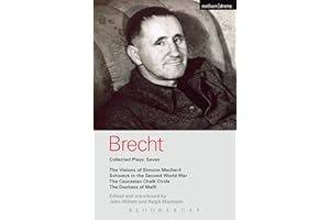 Brecht Collected Plays: 7: Visions of Simone Machard; Schweyk in the Second World War; Caucasian Chalk Circle; Duchess of Mal
