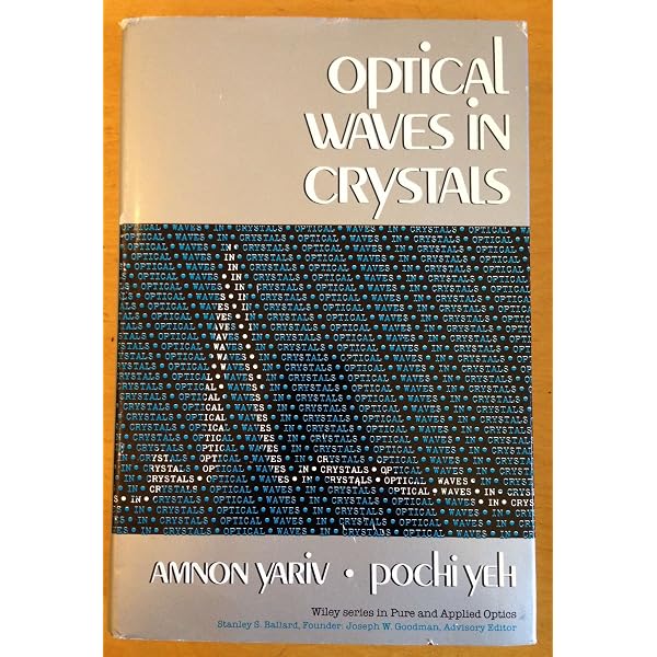 Optical Waves in Crystals: Propagation and Control of Laser