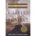 A Forest of Kings: The Untold Story of the Ancient Maya