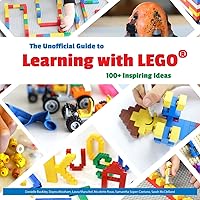 The Unofficial Guide to Learning with Lego®: 100+ Inspiring Ideas (Lego Ideas)