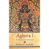 AGHORA, At the Left Hand of God: Svoboda, Robert E.: 9780914732211 ...