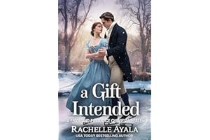 A Gift Intended: A Pride and Prejudice Christmas Tale (A Very Darcy and Elizabeth Holiday Romance)