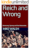 Reich and  Wrong: Democracy, Tyranny and Two Plutocracies