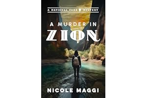 A Murder in Zion: A National Park Mystery