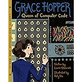 Grace Hopper: Queen of Computer Code (Volume 1) (People Who Shaped Our World)