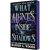 What Hunts Inside the Shadows: Of Flesh & Bone, Book Two