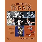 The History of Tennis: Legendary Champions. Magical Moments.