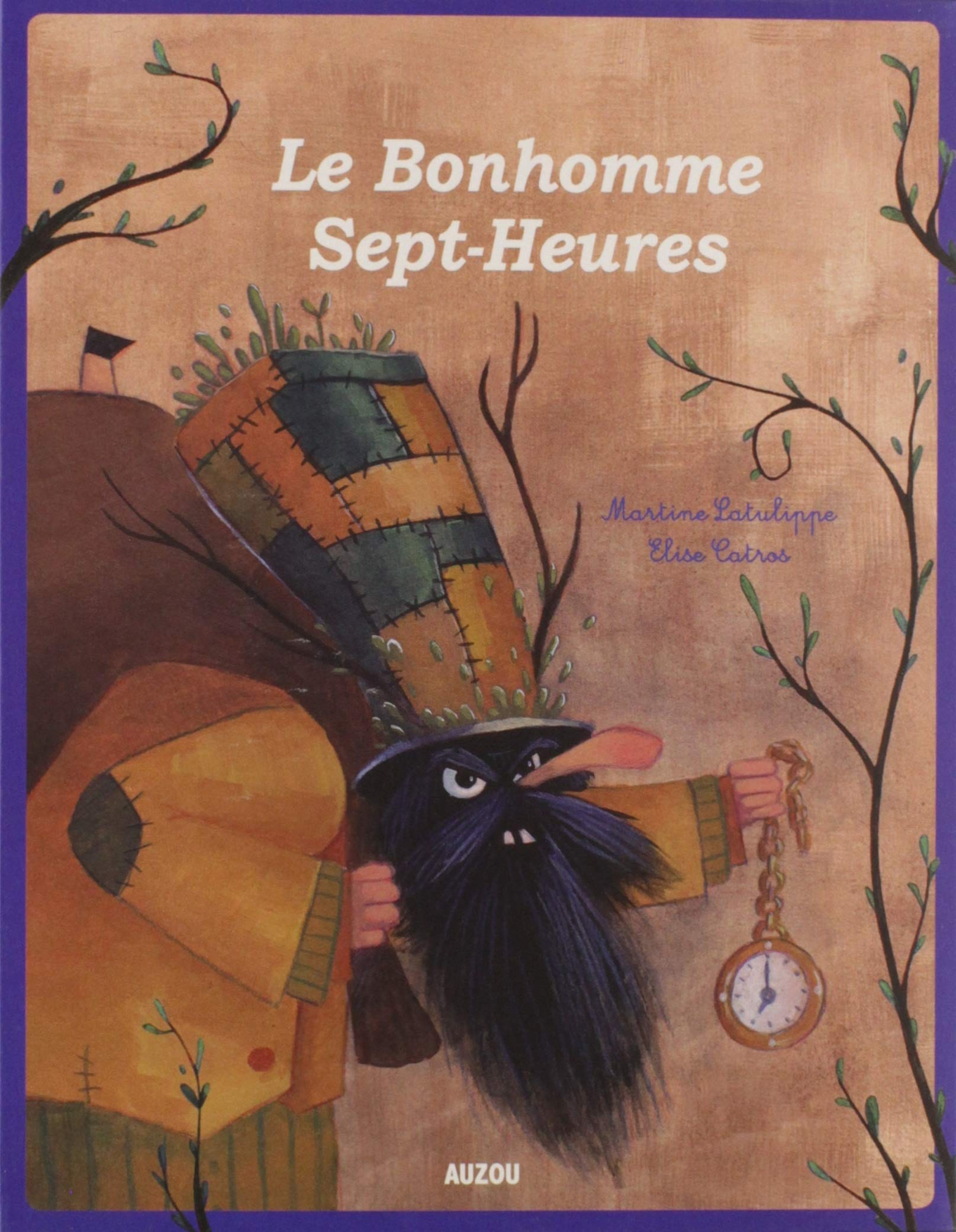 Bonhomme Sept Heures Le Amazon Ca Latulippe Martine Catros Books