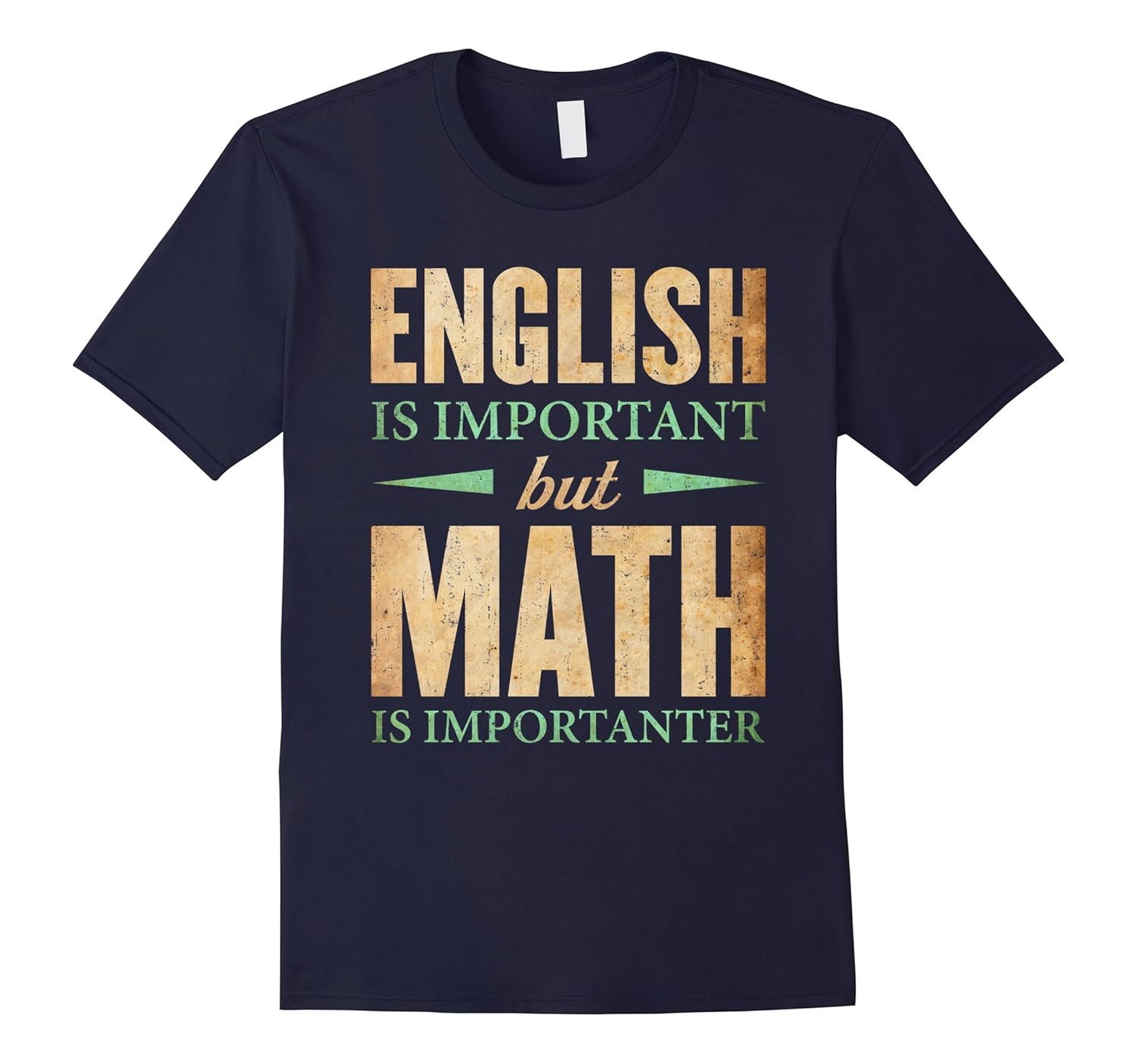 English Is Important But Math Is Importanter Teacher T-Shirt-ANZ