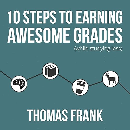 Download 10 Steps to Earning Awesome Grades (While Studying Less) PDF