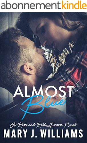 Download Almost Blue: Rockstar Romance (Rock & Roll Forever Book 2) (English Edition) PDF